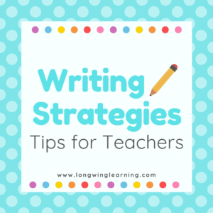 writing strategies tips for teachers