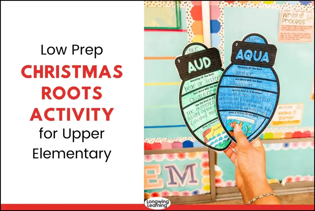 Cover image showing a Christmas Greek and Latin roots activity for upper elementary, featuring colorful ornament templates labeled with roots like AQUA and AUD.
