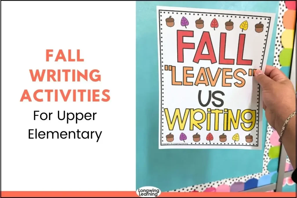 4 fall writing activities for upper elementary featuring fall writing pages, reading passages, and seasonal classroom printables