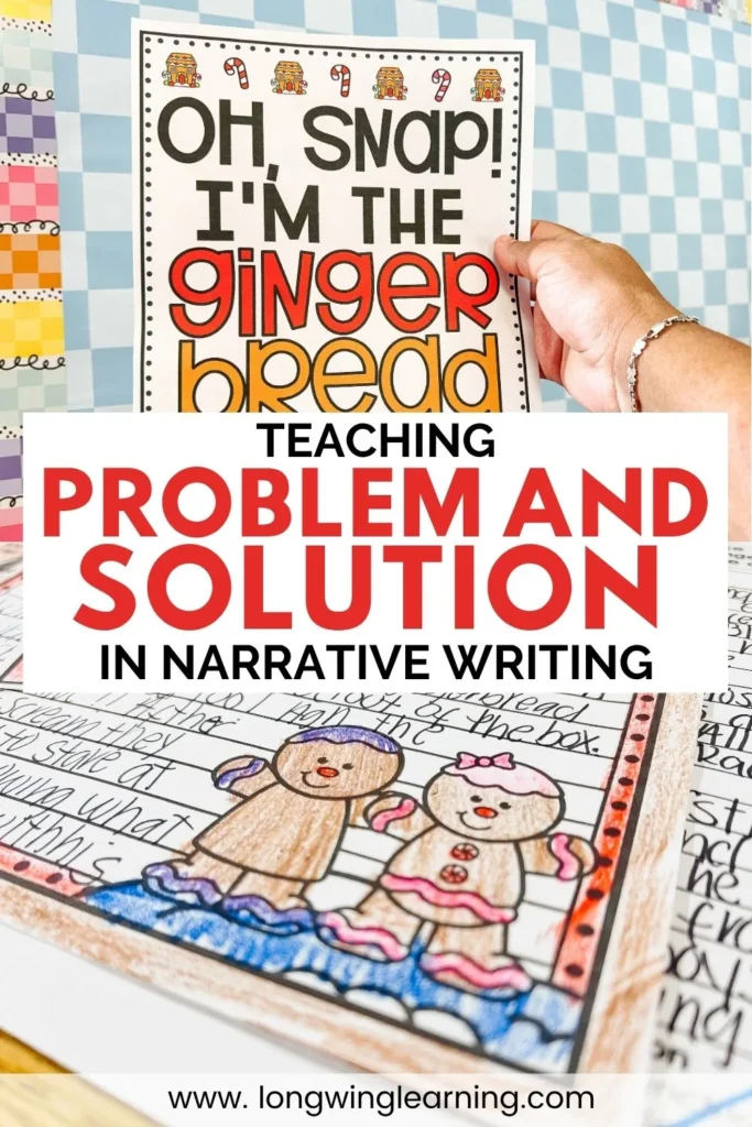 Oh Snap I'm the Gingerbread writing activity for teaching problem and solution in narrative writing